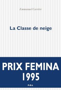 Poetiken der Kindheit: Emmanuel Carrère, La classe de neige (1995)