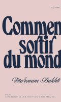 Poetiken der Kindheit: Marouane Bakhti, Comment sortir du monde (2023)