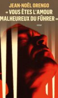 Der Architekt und sein Führer, contre-fiction: Jean-Noël Orengo