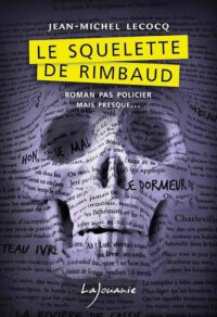 Rimbaud-Fiktionen: Jean-Michel Lecocq
