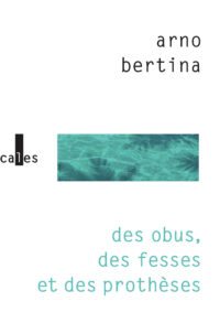 Silikonimplantat und Kriegsprothese: Arno Bertina
