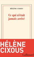 Endlichkeit und Neubeginn: Hélène Cixous