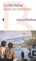Ruhe in einer Welt der Gespenster: Cyrille Falisse