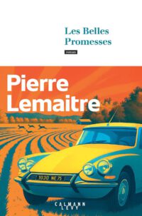 Années glorieuses: zum Abschluss der Saga von Pierre Lemaître
