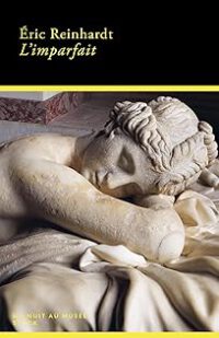 Hermaphroditisches Schreiben: eine Nacht im Museum mit Éric Reinhardt