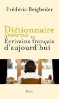 Die 35 Kategorien der französischen Literaturlandschaft: Frédéric Beigbeder
