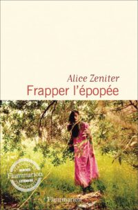 Neukaledonien – versehrtes Epos und Empathie als Widerstand: Alice Zeniter