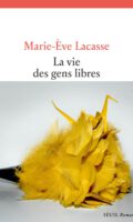 Schuld, Scham, Freiheit: Marie-Ève Lacasse