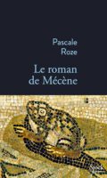 Vergil und der erste Mäzen zwischen Politik und Poesie: Pascale Roze