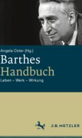 Fragmente eines Werks: Roland Barthes Handbuch von Angela Oster