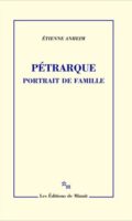 Francesco Petrarca und die Seinen: Étienne Anheim