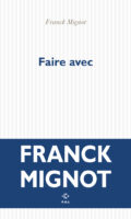 Trilogie der Männlichkeit: Franck Mignot