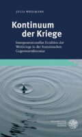 Krieg als Erbe: Zur Systematik transgenerationeller Prägung bei Julia Weidmann