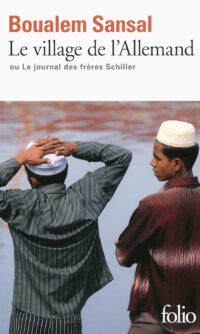 Boualem Sansals „Le Village de l’Allemand“ zwischen Erinnerungskultur und postkolonialem Text