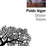 Der Körper als einzige Sprache: Männlichkeit bei Olivier Adam