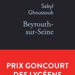 Beirut-Fiktion: Interview, Verhör, Selbstporträt in drei Romanen von Sabyl Ghoussoub