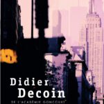 Didier Decoin (1945–2026) – ein Nachruf und eine Wiederlektüre von John l'enfer