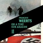 Der enteignete Dichter: Louis Aragon und Paul Nizan. Fiktion und Verleumdung bei François Weerts
