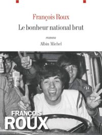 Das Verstummen des Ich: Geschichtszeit als Romanform bei François Roux
