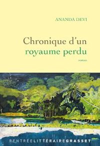 Verlorene Reiche, erinnernde Steine: genealogische Erinnerung und animistische Poetik bei Ananda Devi