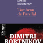 Reiner Tor und unheilbare Wunde: Parsifal, Mitleid und Rache bei Dimitri Bortnikov