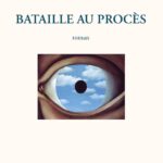 Georges Bataille und der Gerichtssaal als Gedächtnisraum: Form und Grenzüberschreitung bei Patrice Trigano