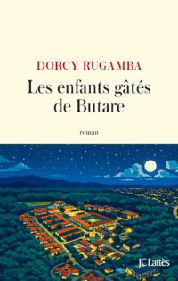Namen vor der Auslöschung. Zärtlichkeit und Schrecken in Butare bei Dorcy Rugamba