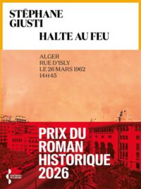 Private Schüsse und öffentliche Geschichte: Verfahren des historischen Romans bei Stéphane Giusti