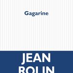 Gagarine: Kartografie eines Namens ohne Held bei Jean Rolin