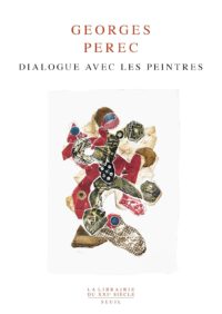 Georges Perec im Dialog mit der Malerei