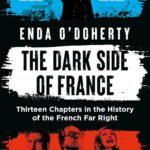Die Brandmauer und ihre Löcher: die extreme Rechte Frankreichs von Dreyfus bis Le Pen bei Enda O'Doherty