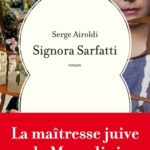 Mussolinis jüdische Frau: Gedächtnis, Mitwisserschaft und Schweigen bei Serge Airoldi